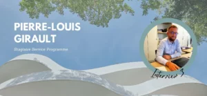 INTERVIEW 3: à la rencontre de Pierre-Louis !